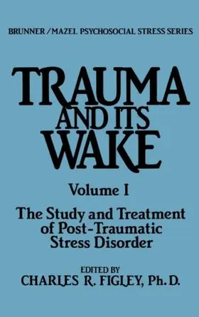 Figley |  Trauma and Its Wake | Buch |  Sack Fachmedien