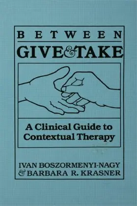 Boszormenyi-Nagy |  Between Give And Take | Buch |  Sack Fachmedien