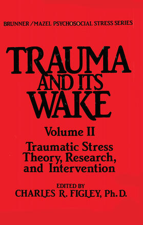 Figley |  Trauma And Its Wake | Buch |  Sack Fachmedien