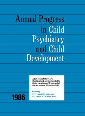 Chess / Thomas |  1986 Annual Progress In Child Psychiatry | Buch |  Sack Fachmedien