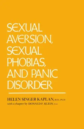 Kaplan |  Sexual Aversion, Sexual Phobias and Panic Disorder | Buch |  Sack Fachmedien