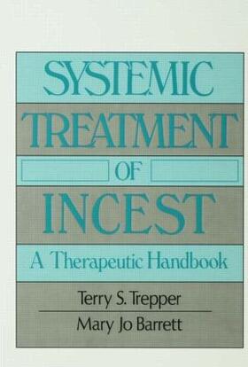 Trepper / Barrett |  Systemic Treatment Of Incest | Buch |  Sack Fachmedien