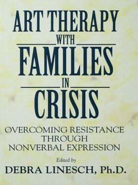 Linesch |  Art Therapy With Families In Crisis | Buch |  Sack Fachmedien