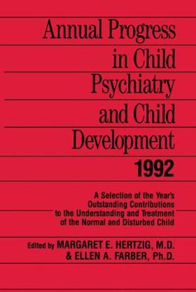 Hertzig / Farber |  Annual Progress in Child Psychiatry and Child Development 1992 | Buch |  Sack Fachmedien