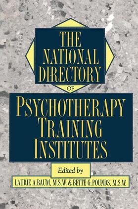 Baum |  The National Directory Of Psychotherapy Training Institutes | Buch |  Sack Fachmedien