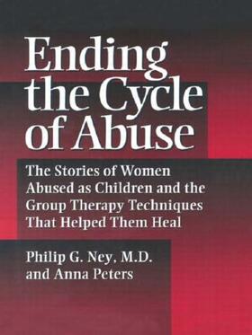 Ney / Peters |  Ending The Cycle Of Abuse | Buch |  Sack Fachmedien