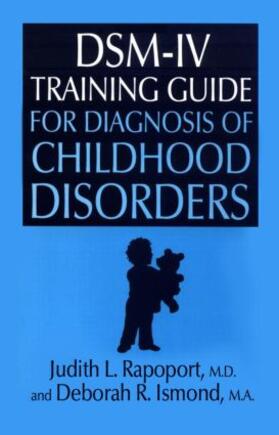 Rapoport / Ismond |  Dsm-IV Training Guide for Diagnosis of Childhood Disorders | Buch |  Sack Fachmedien