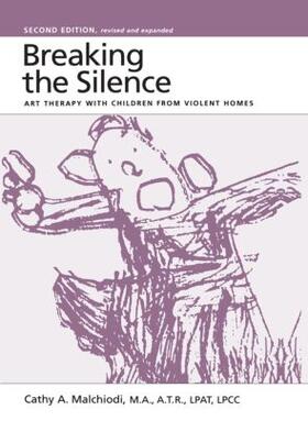 Malchiodi |  Breaking the Silence | Buch |  Sack Fachmedien