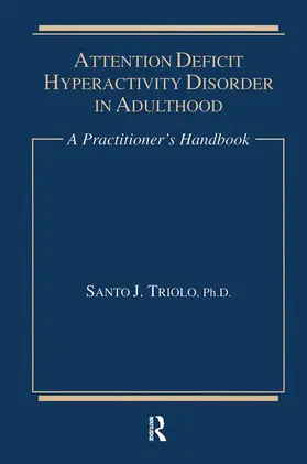 Triolo |  Attention Deficit Hyperactivity Disorder in Adulthood | Buch |  Sack Fachmedien