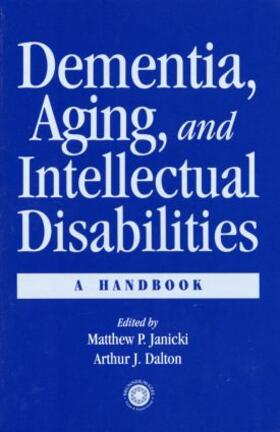 Janicki / Dalton |  Dementia and Aging Adults with Intellectual Disabilities | Buch |  Sack Fachmedien