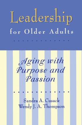 Cusack / Thompson |  Leadership for Older Adults | Buch |  Sack Fachmedien