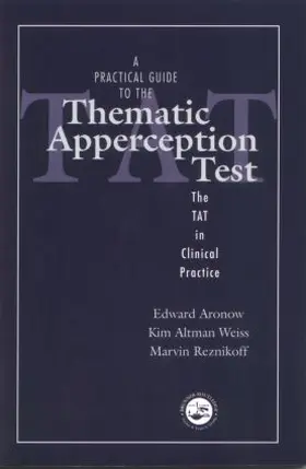 Aronow / Altman Weiss / Reznikoff |  A Practical Guide to the Thematic Apperception Test | Buch |  Sack Fachmedien