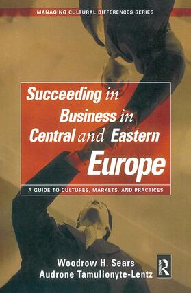 Sears / Tamulionyte-Lentz |  Succeeding in Business in Central and Eastern Europe | Buch |  Sack Fachmedien