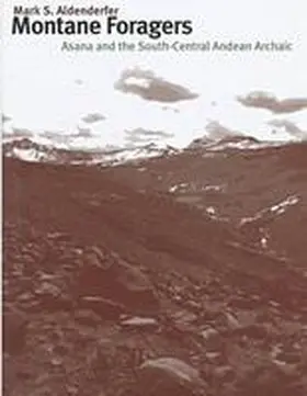 Aldenderfer |  Montane Foragers: Asana and the South-Central Andean Archaic | Buch |  Sack Fachmedien