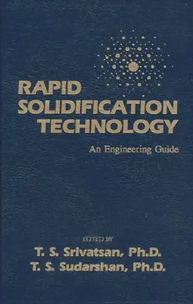 Sudarshan / Srivatsan | Rapid Solidification Technology | Buch | 978-0-87762-926-9 | sack.de