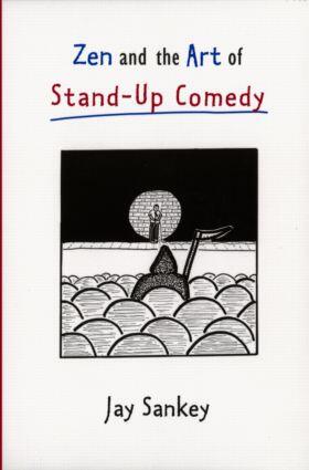 Sankey |  Zen and the Art of Stand-Up Comedy | Buch |  Sack Fachmedien