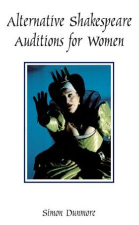 Dunmore |  Alternative Shakespeare Auditions for Women | Buch |  Sack Fachmedien