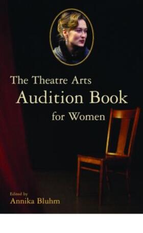 Bluhm |  The Theatre Arts Audition Book for Women | Buch |  Sack Fachmedien