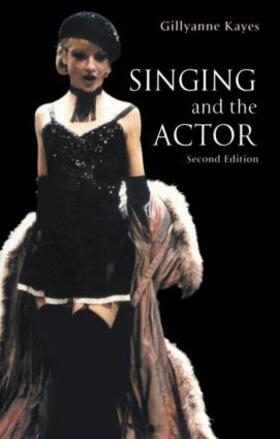 Kayes |  Singing and the Actor | Buch |  Sack Fachmedien