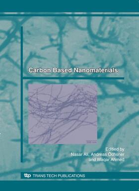 Ali / Öchsner / Ahmed | Carbon Based Nanomaterials | Buch | 978-0-87849-155-1 | sack.de