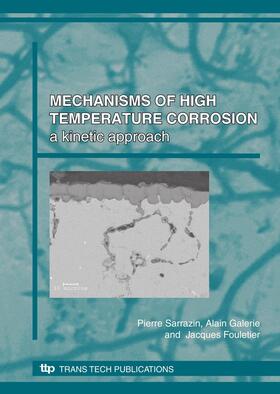 Sarrazin / Galerie / Fouletier |  Mechanisms of High Temperature Corrosion | Sonstiges |  Sack Fachmedien