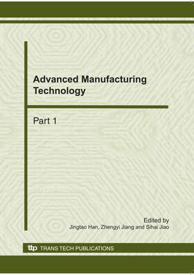 Han / Jiang / Jiao |  Advanced Manufacturing Technology, ICAMMP 2010 | Buch |  Sack Fachmedien