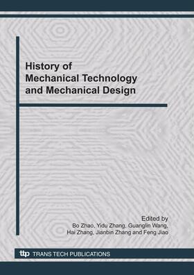 Zhao / Zhang / Wang |  History of Mechanical Technology and Mechanical Design | Buch |  Sack Fachmedien