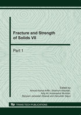 Ariffin / Abdullah / Ali |  Fracture and Strength of Solids VII | Buch |  Sack Fachmedien