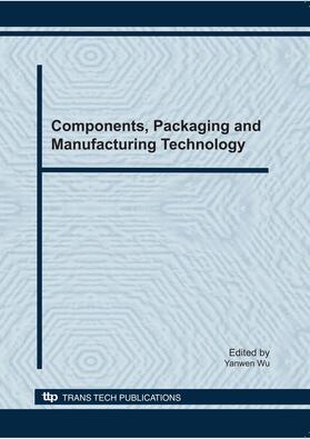 Wu |  Components, Packaging and Manufacturing Technology | Buch |  Sack Fachmedien