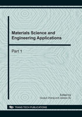Zhang / Xu |  Materials Science and Engineering Applications | Buch |  Sack Fachmedien