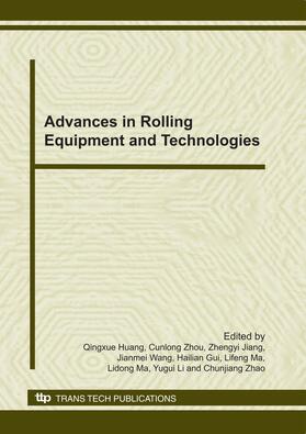 Huang / Zhou / Jiang |  Advances in Rolling Equipment and Technologies | Buch |  Sack Fachmedien