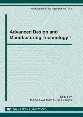 Guo / Zuo / Tang |  Advanced Design and Manufacturing Technology I | Buch |  Sack Fachmedien