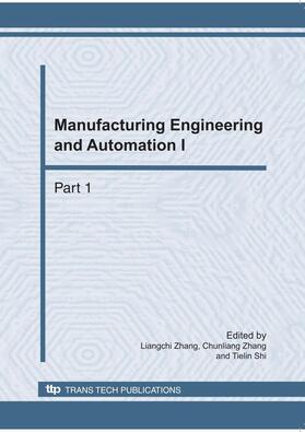 Zhang / Shi |  Manufacturing Engineering and Automation I | Buch |  Sack Fachmedien
