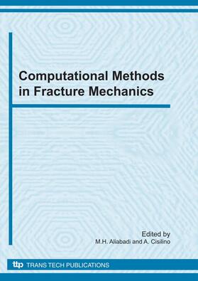 M.H.Aliabadi / Cisilino |  Computational Methods in Fracture Mechanics | Buch |  Sack Fachmedien