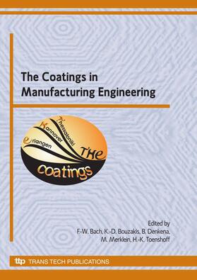 Merklein / Bach / Bouzakis |  The Coatings in Manufacturing Engineering | Buch |  Sack Fachmedien