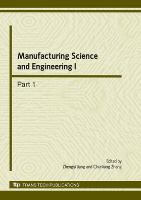 Jiang / Zhang |  Manufacturing Science and Engineering I | Buch |  Sack Fachmedien