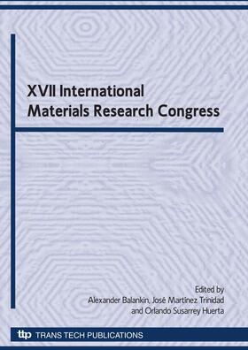 Balankin / Trinidad / Huerta |  XVII International Materials Research Congress | Buch |  Sack Fachmedien