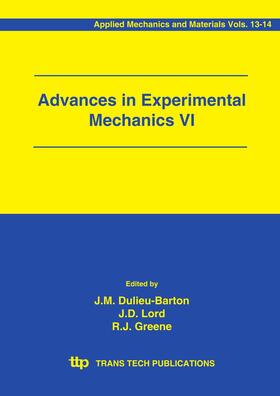 Dulieu-Barton / Lord / Greene | Advances in Experimental Mechanics VI | Buch | 978-0-87849-367-8 | sack.de