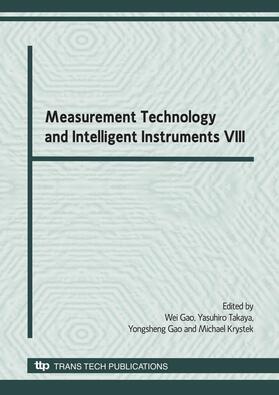Gao / Takaya / Krystek |  Measurement Technology and Intelligent Instruments VIII | Buch |  Sack Fachmedien