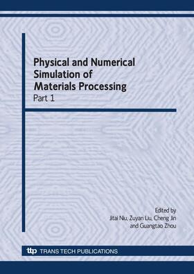 Niu / Liu / Jin |  Physical and Numerical Simulation of Materials Processing | Buch |  Sack Fachmedien