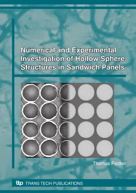 Fiedler |  Numerical and Experimental Investigation of Hollow Sphere Structures in Sandwich Panels | Buch |  Sack Fachmedien