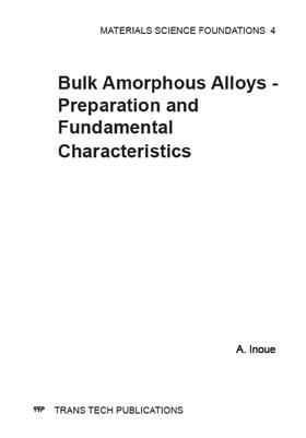 Inoue |  Bulk Amorphous Alloys - Preparation and Fundamental Characteristics | Buch |  Sack Fachmedien