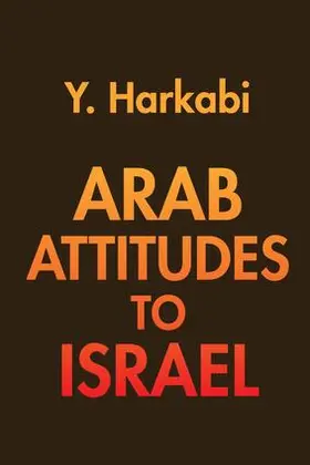 Harkabi |  Arab Attitudes to Israel | Buch |  Sack Fachmedien