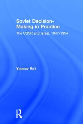 Ro'i |  Soviet Decision-Making in Practice | Buch |  Sack Fachmedien