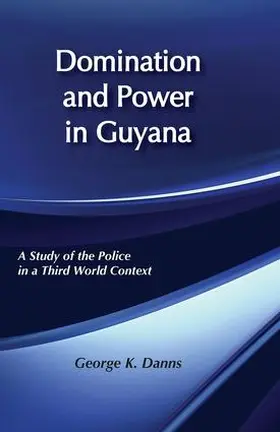 Danns |  Domination and Power in Guyana | Buch |  Sack Fachmedien