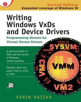 Hazzah |  Writing Windows VxDs and Device Drivers | Buch |  Sack Fachmedien