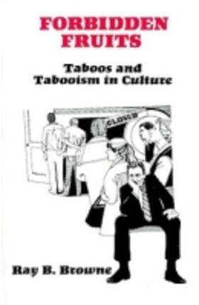 Browne |  Forbidden Fruits: Taboos and Tabooism in Culture | Buch |  Sack Fachmedien