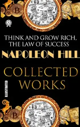 Hill | Napoleon Hill. Collected works. Illustrated | E-Book | sack.de