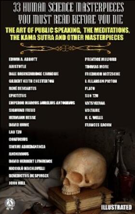 Abbott / Aristotle / Carnegie |  33 Human Science Masterpieces You Must Read Before You Die. Illustrated | eBook | Sack Fachmedien