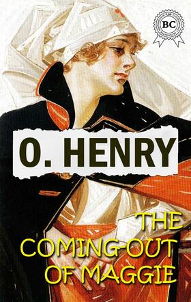 Henry |  The Coming-Out of Maggie | eBook | Sack Fachmedien